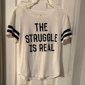 White Graphic Tee - 'The Struggle Is Real' Short Sleeve